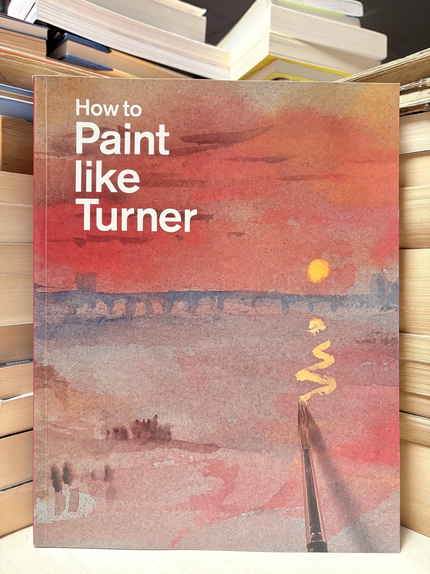 Nicola Moorby, Ian Warrell - How to Paint Like Turner