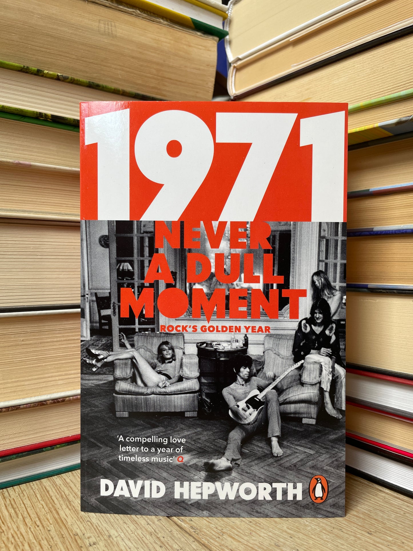 David Hepworth - 1971: Never a Dull Moment (NAUJA)