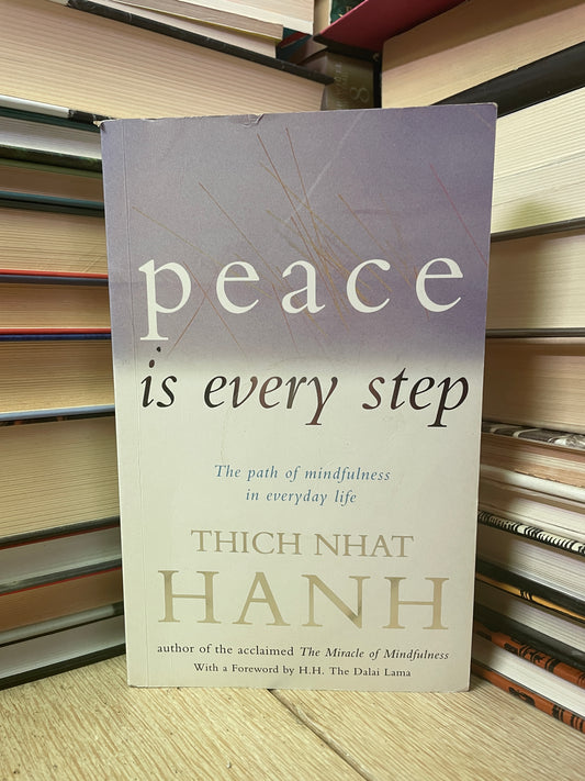 Thich Nhat Hanh - Peace is Every Step