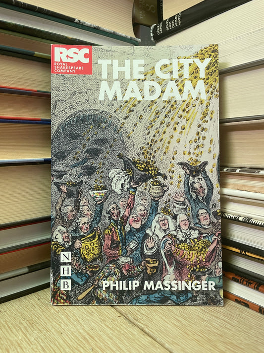 Philip Massinger - The City Madam