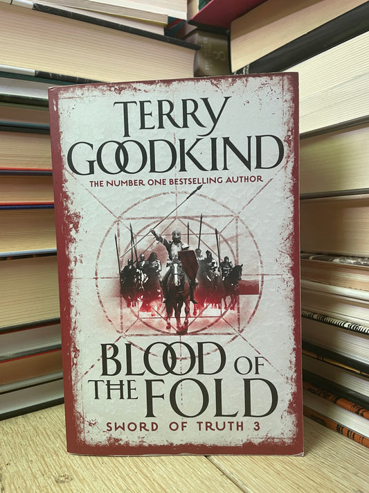 Terry Goodkind - Blood of the Fold: Sword of Truth 3