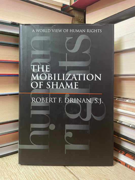 Robert F. Drinan - The Mobilization of Shame