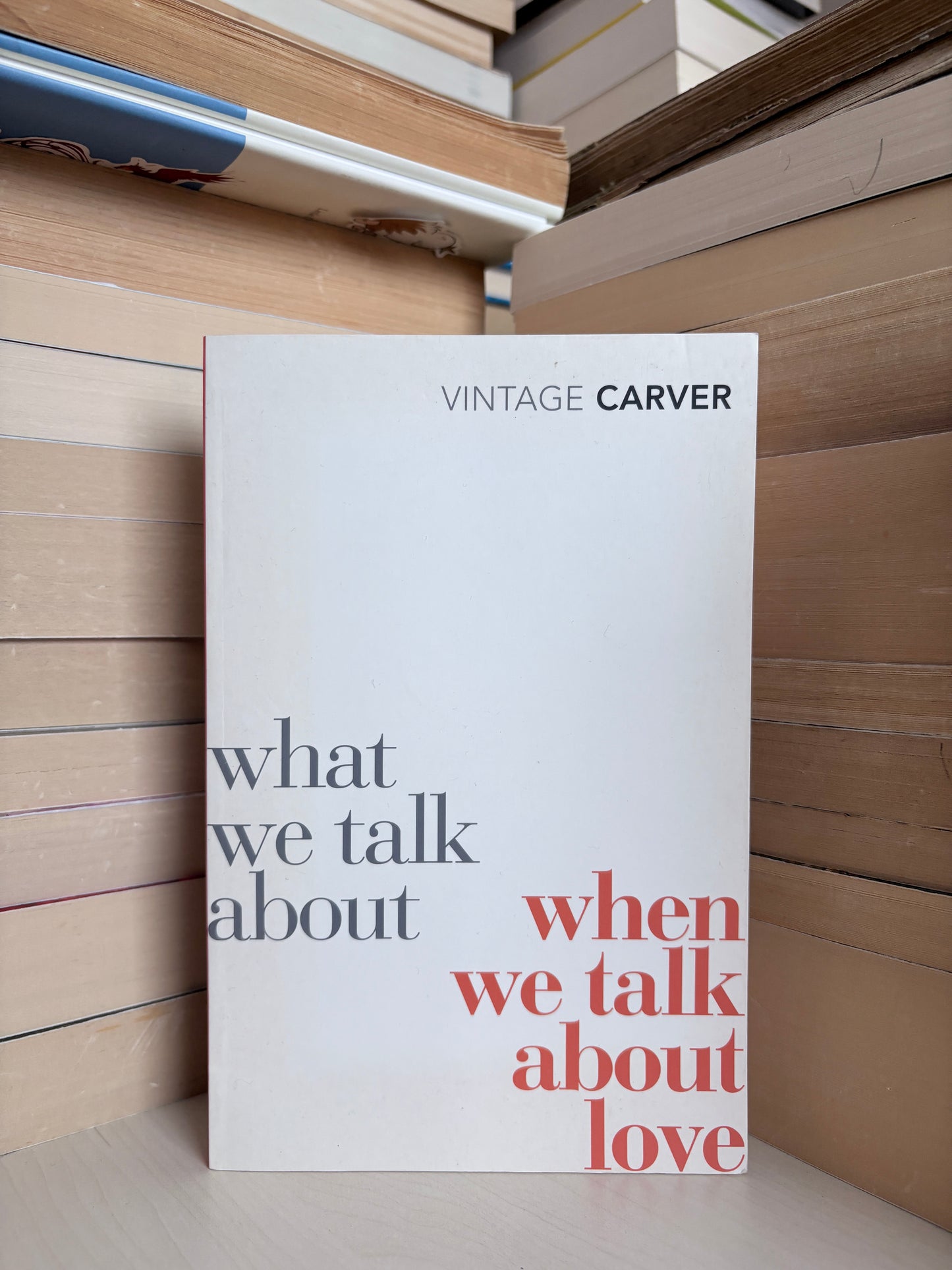 Raymond Carver - What We Talk About When We Talk About Love