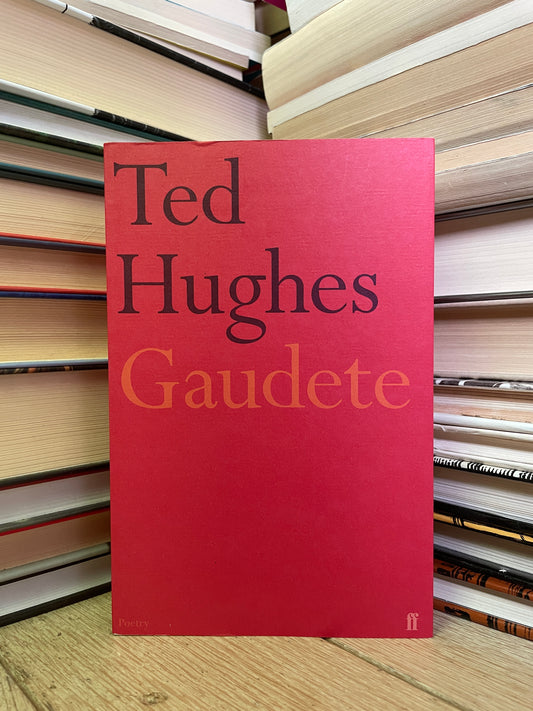 Ted Hughes - Gaudete