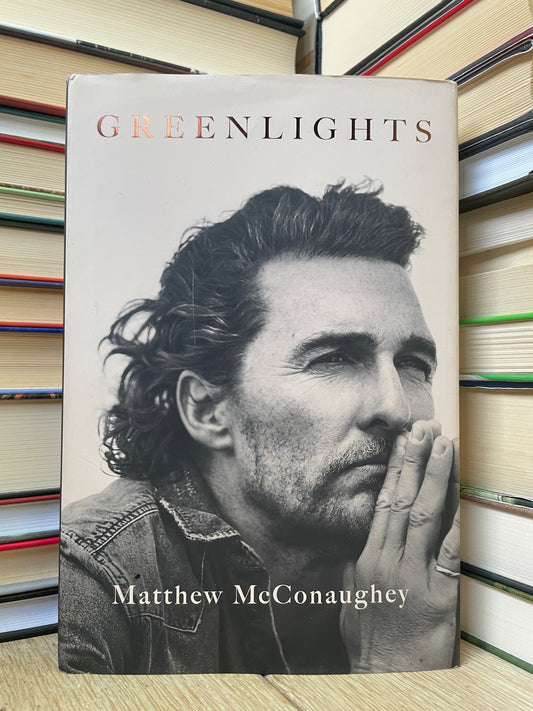 Matthew McConaughey - Greenlights