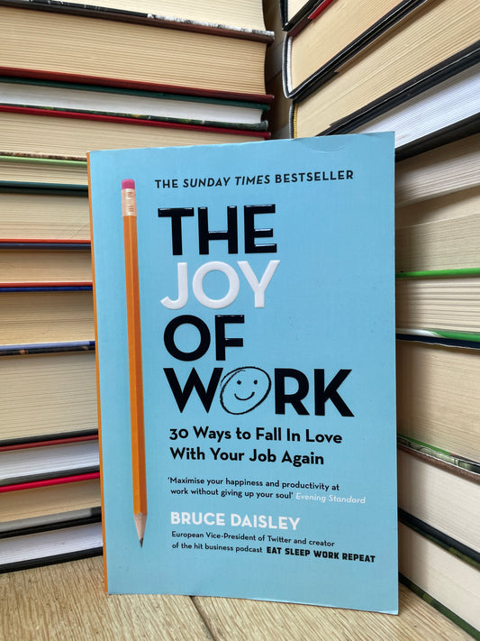Bruce Daisley - The Joy of Work