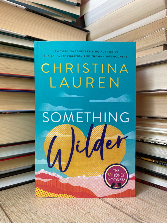 Christina Lauren - Something Wilder (NAUJA)