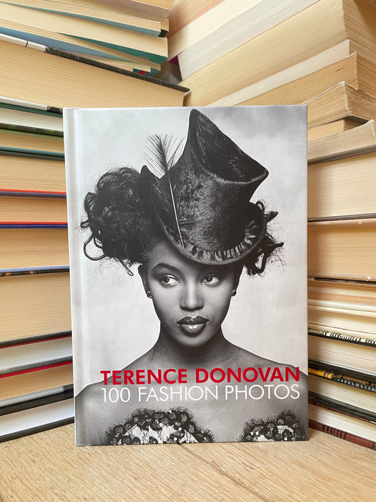 Terence Donovan - 100 Fashion Photos (NAUJA)