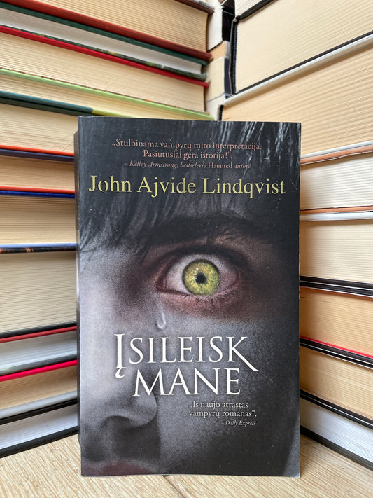 John Ajvide Lindqvist - ,,Įsileisk mane"