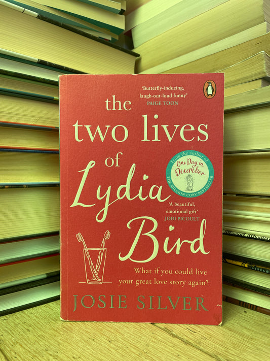 Josie Silver - The Two Lives of Lydia Bird