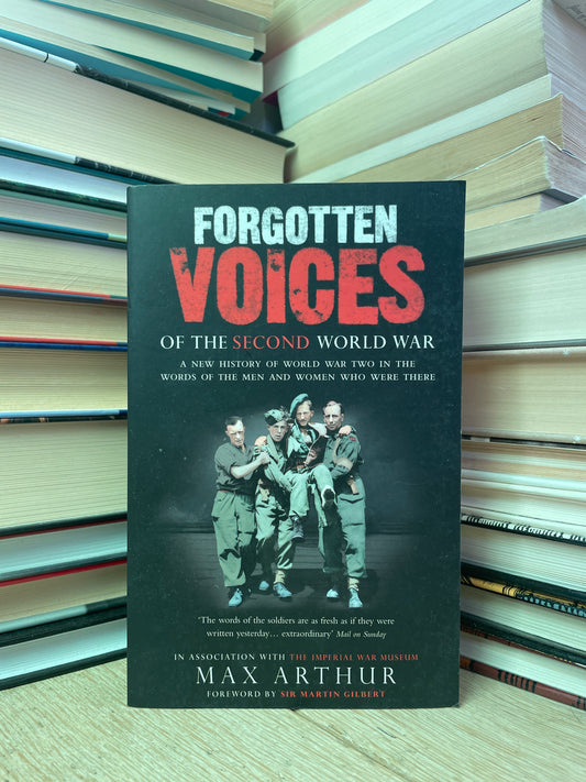 Max Arthur - Forgotten Voices
