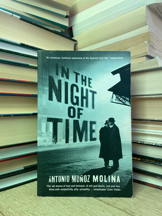 Antonio Munoz Molina - In the Night of Time