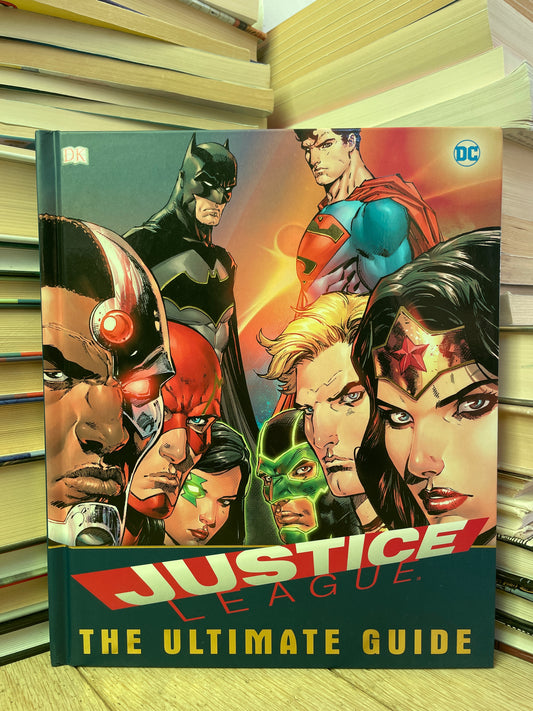 DC - Justice League: The Ultimate Guide (NAUJA)