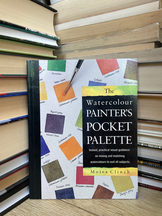 Moira Clinch - The Watercolour Painter's Pocket Palette
