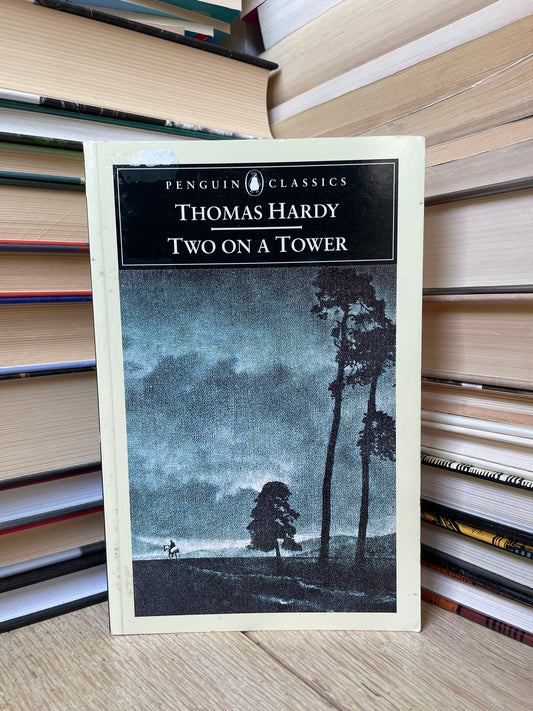 Thomas Hardy - Two on a Tower