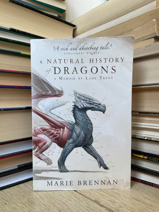 Marie Brennan - A Natural History of Dragons