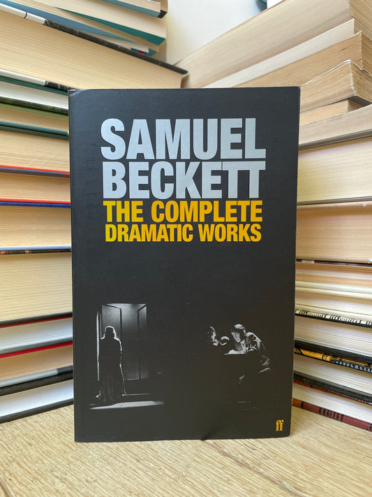 Samuel Beckett - The Complete Dramatic Works