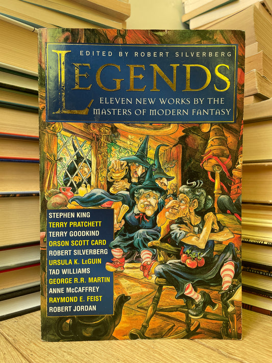 Robert Silverberg - Legends (Stephen King, Terry Pratchett, Ursula K. LeGuin, George R. R. Martin, Raymond E. Feist, Robert Jordan)