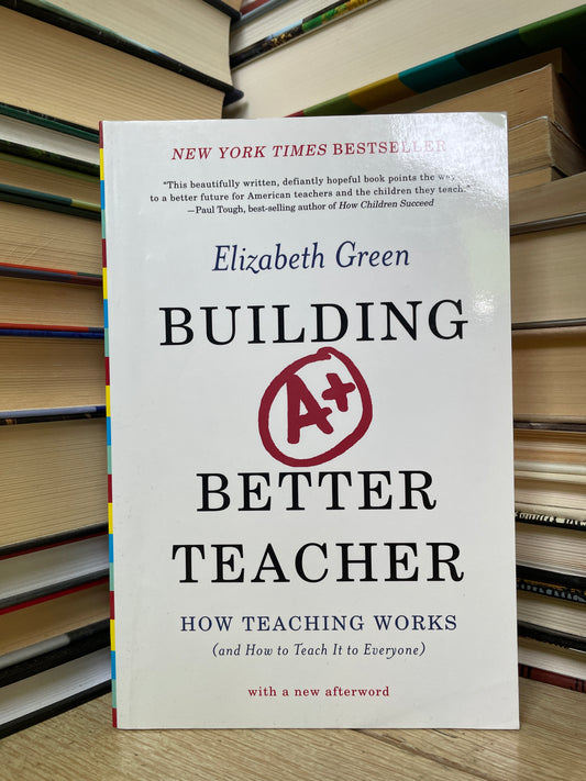 Elizabeth Green - Building Better Teacher