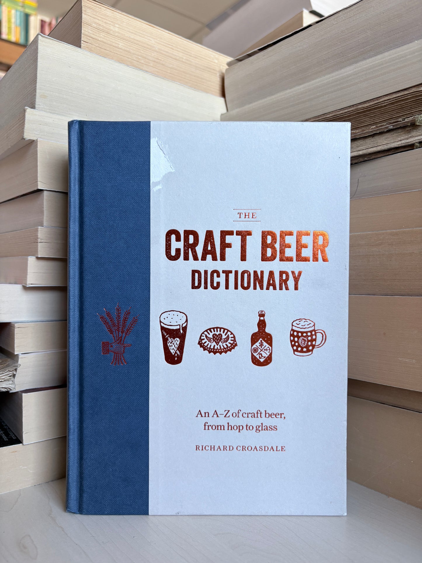 Richard Croasdale - The Craft Beer Dictionary