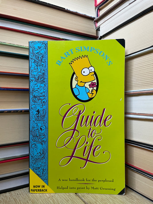Matt Groening - Bart Simpson's Guide to Life
