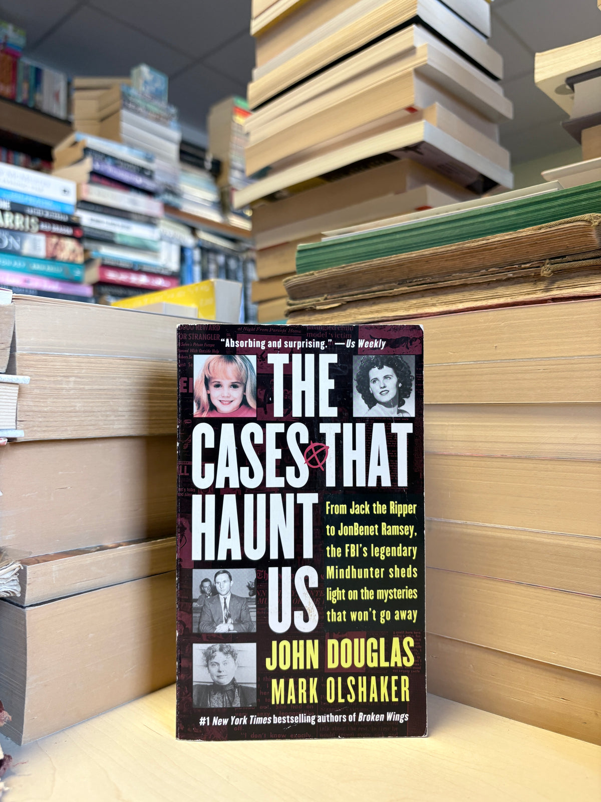 John Douglas, Mark Olshaker - The Cases That Haunt Us