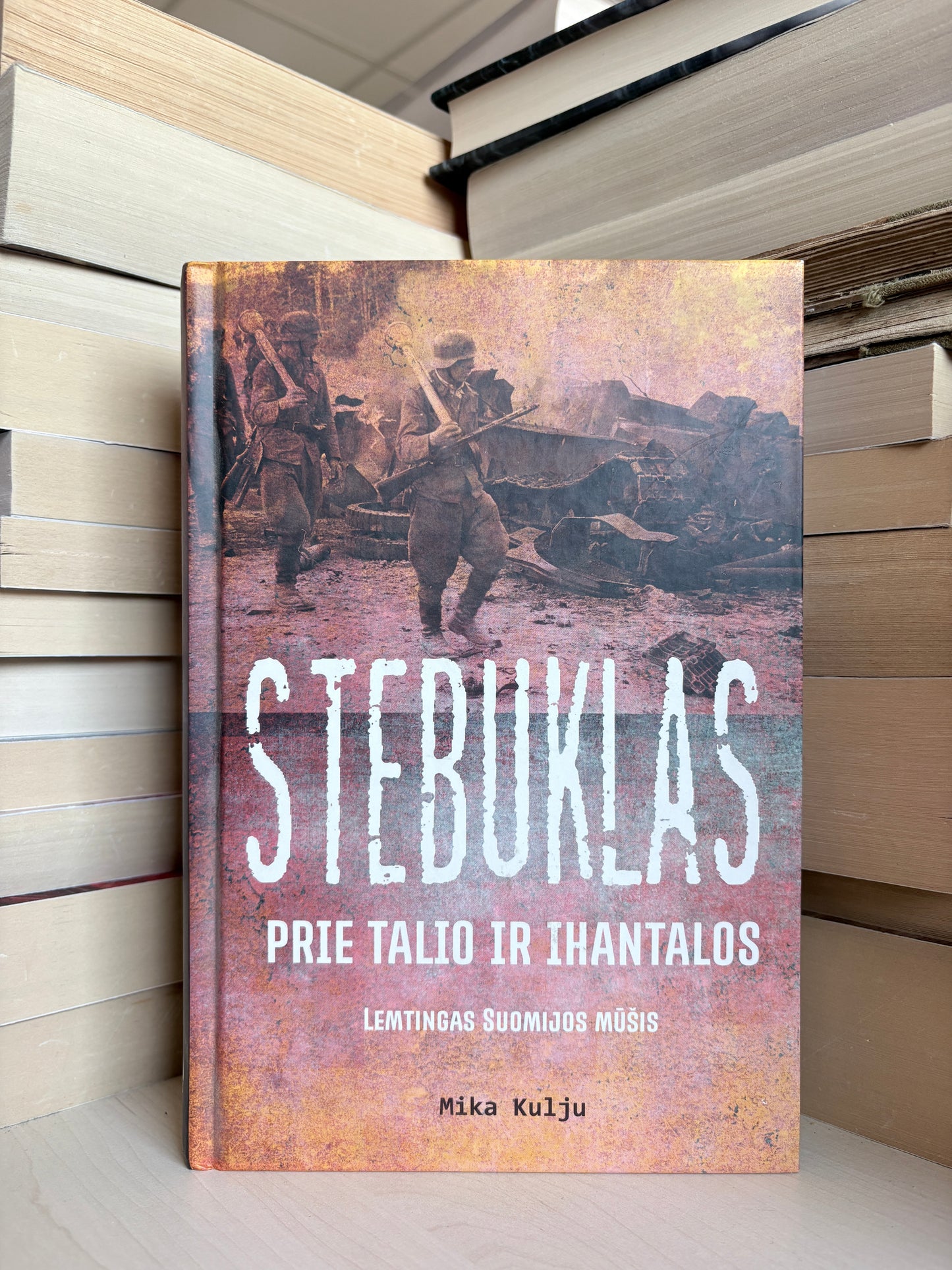 Mika Kulju - ,,Stebuklas: prie Talio ir Ihantalos"