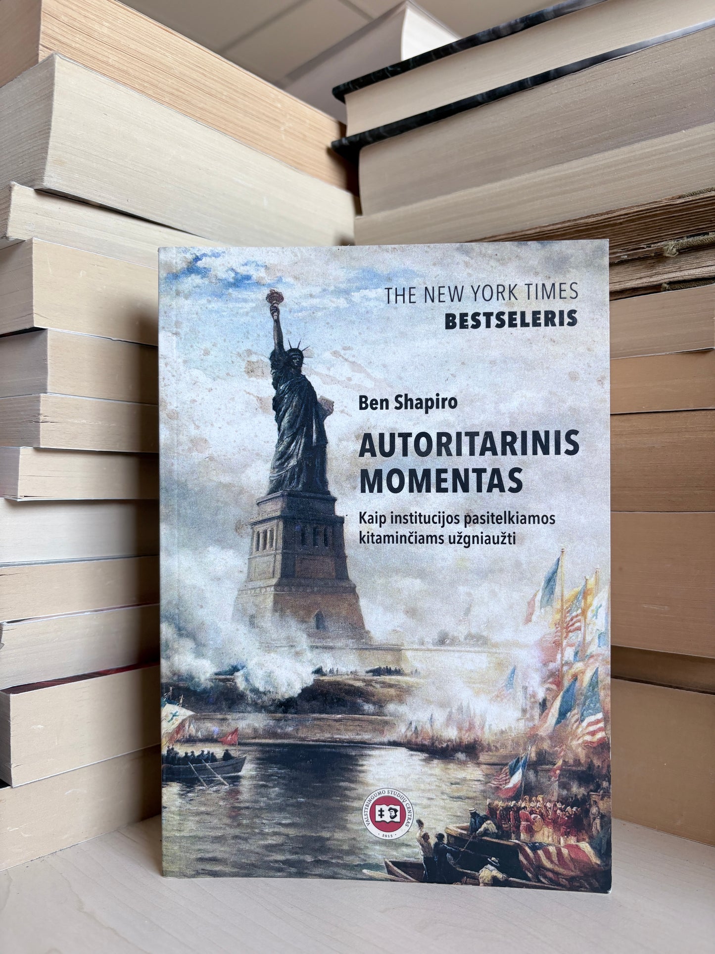 Ben Shapiro - ,,Autoritarinis momentas"