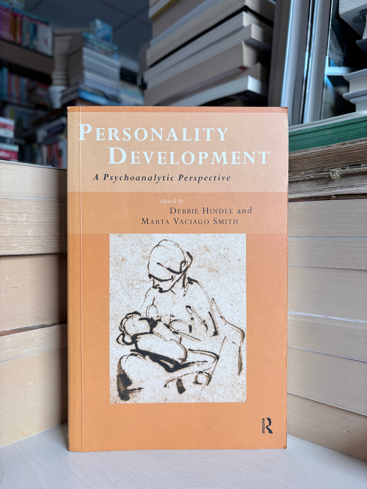 Debbie Hindle, Marta Vaciago Smith - Personality Development: A Psychoanalytic Perspective