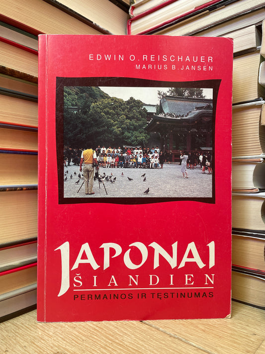 Edwin O. Reischauer - ,,Japonai šiandien: Permainos ir tęstinumas"