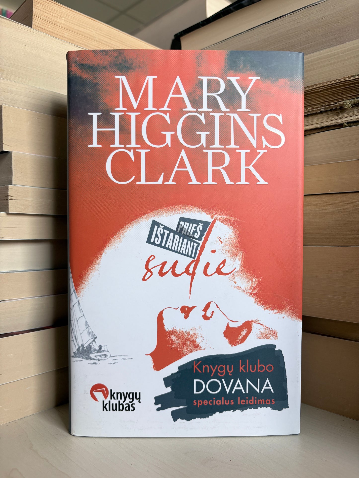 Mary Higgins Clark - ,,Prieš ištariant sudie"