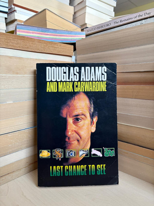 Douglas Adams, Mark Carwardine - Last Chance to See