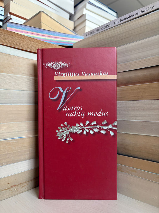 Virgilijus Vasauskas - ,,Vasaros naktų medus"
