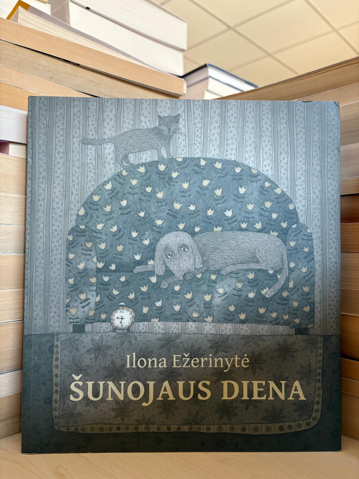 Ilona Ežerinytė - ,,Šunojaus diena"