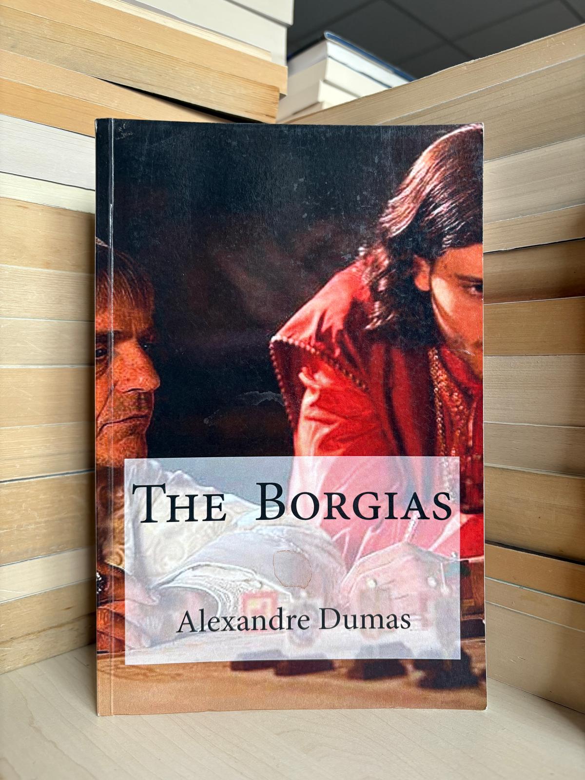 Alexandre Dumas - The Borgias