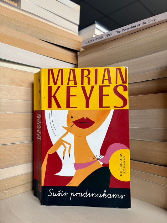 Marian Keyes - ,,Sušis pradinukams"