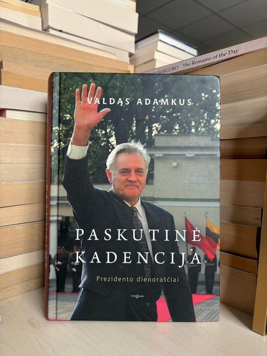 Valdas Adamkus - ,,Paskutinė kadencija"