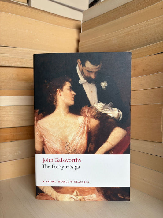 John Galsworthy - The Forsyte Saga