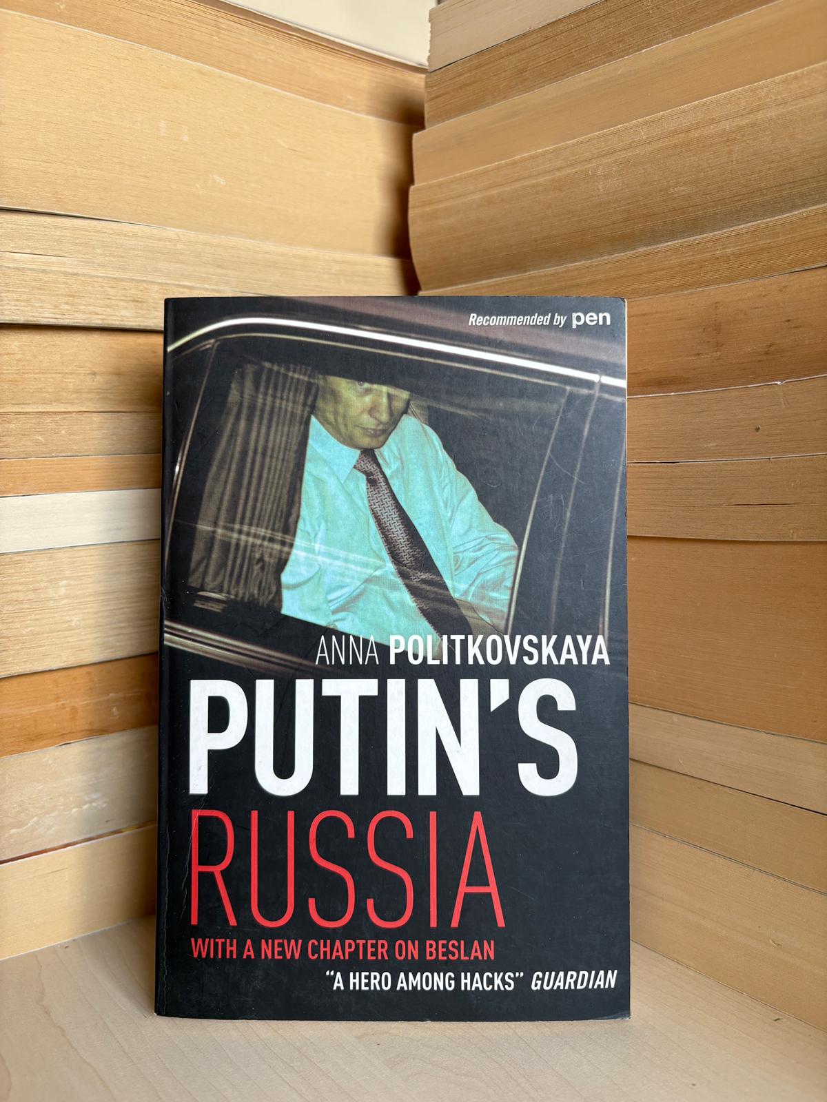 Anna Politkovskaya - Putin's Russia