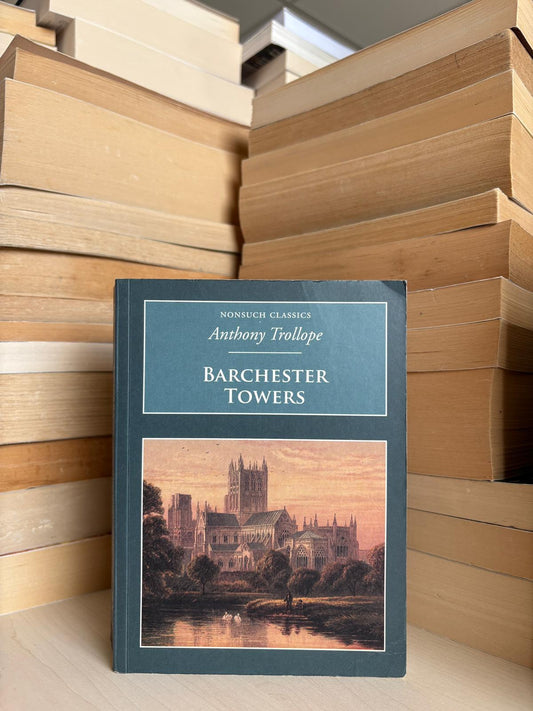 Anthony Trollope - Barchester Towers