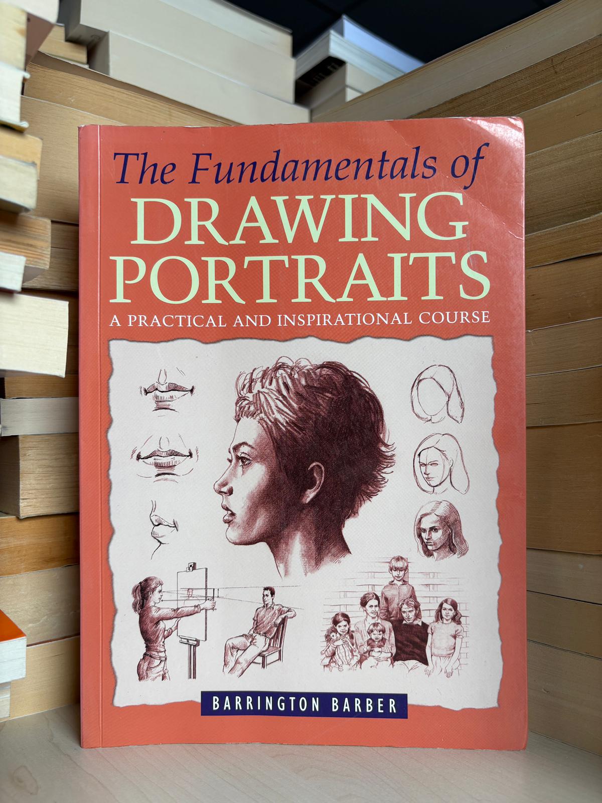 Barrington Barber - The Fundamentals of Drawing Portraits