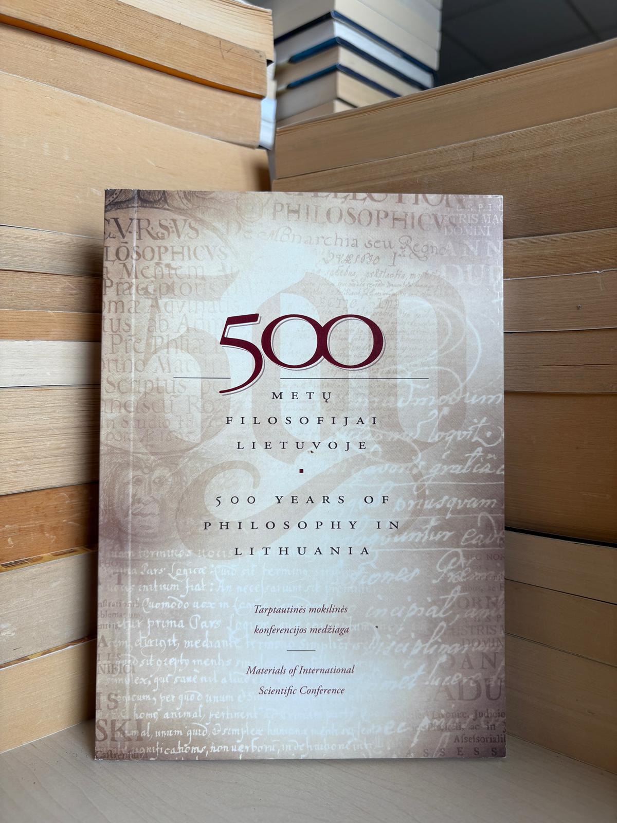 ,,500 metų filosofijai Lietuvoje"