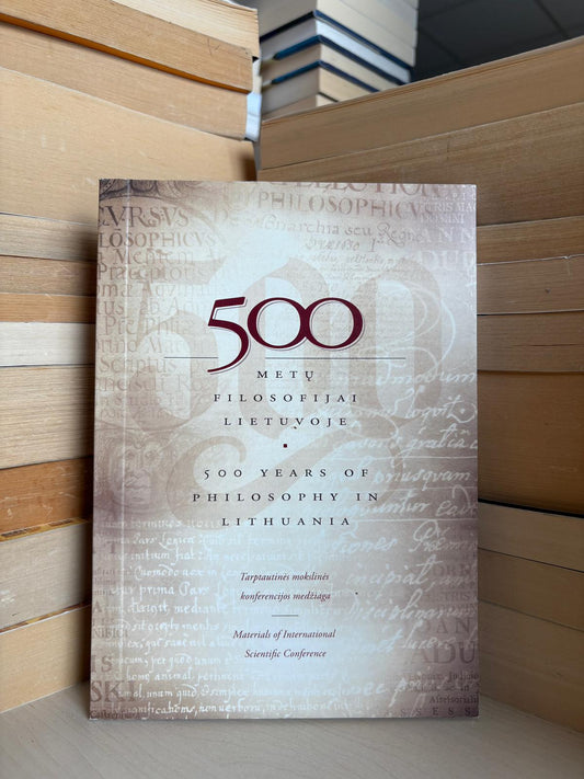 ,,500 metų filosofijai Lietuvoje"