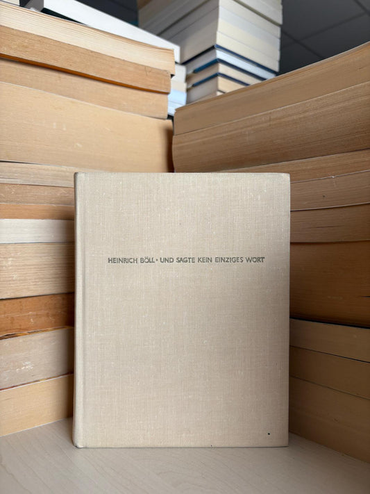 Heinrich Boll - Und sagte kein einziges wort (vokiečių)