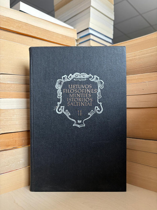 ,,Lietuvos filosofinės minties istorijos šaltiniai II"