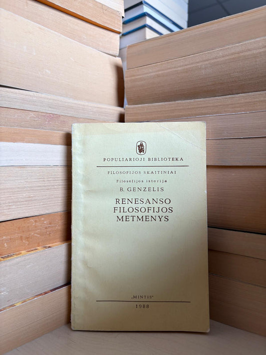 Bronius Genzelis - ,,Renesanso filosofijos metmenys"