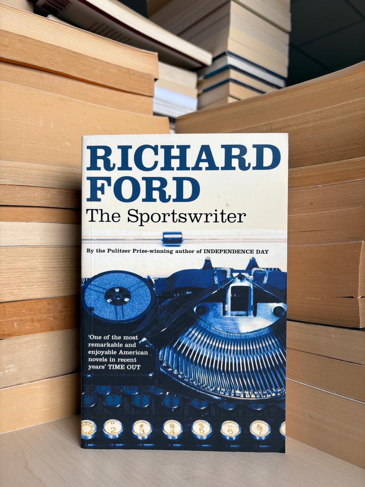 Richard Ford - The Sportswriter