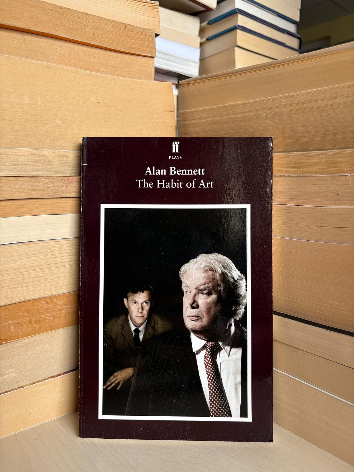 Alan Bennett - The Habit of Art