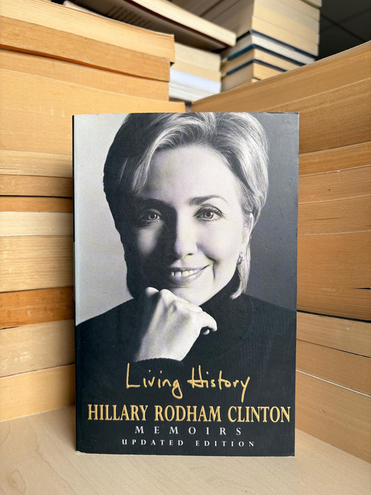 Hilary Rodham Clinton - Living History