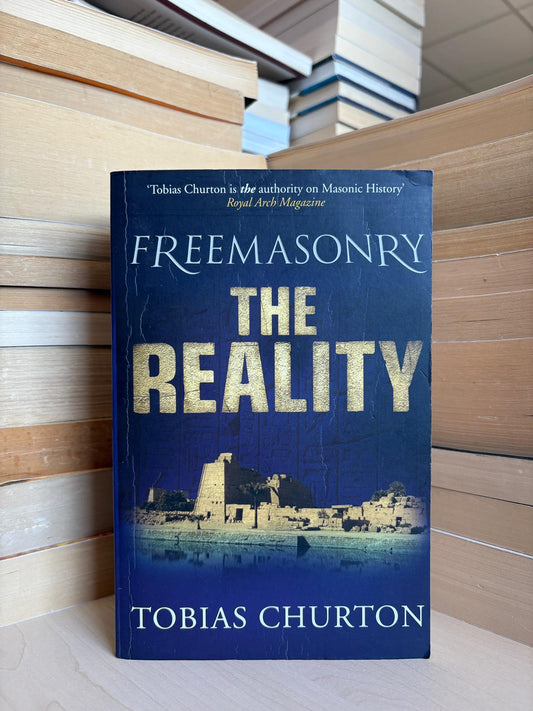 Tobias Churton - Freemasonry: The Reality